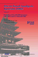 Micro Total Analysis Systems 2002: Proceedings of the  tas 2002 Symposium, Held in Nara, Japan, 3-7 November 2002 Volume 2