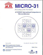 Microarchitecture (Micro-31), 31st Annual International Symposium