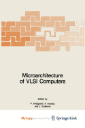 Microarchitecture of VLSI Computers