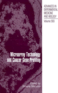 Microarray Technology and Cancer Gene Profiling