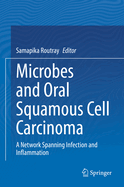 Microbes and Oral Squamous Cell Carcinoma: A Network Spanning Infection and Inflammation