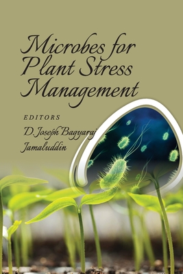 Microbes for Plant Stress Management (Co-Published With Crc Press, Uk) - Bagyaraj, D Joseph (Editor)