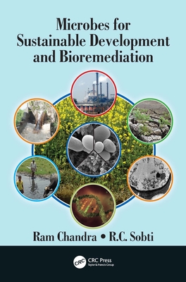 Microbes for Sustainable Development and Bioremediation - Chandra, Ram (Editor), and Sobti, RC (Editor)