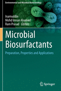 Microbial Biosurfactants: Preparation, Properties and Applications