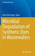 Microbial Degradation of Synthetic Dyes in Wastewaters