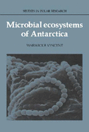 Microbial Ecosystems of Antarctica - Vincent, Warwick F.