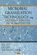 Microbial Granulation Technology for Nutrient Removal from Wastewater