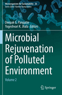 Microbial Rejuvenation of Polluted Environment: Volume 2
