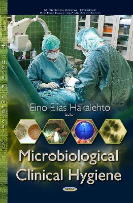 Microbiological Clinical Hygiene - Hakalehto, Eino Elias (Editor)