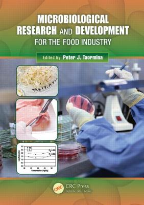 Microbiological Research and Development for the Food Industry - Taormina, Peter J (Editor)