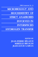 Microbiology and Biochemistry of Strict Anaerobes Involved in Interspecies Hydrogen Transfer