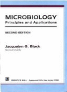 Microbiology: Principles and Applications - Black, Jacquelyn G