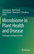 Microbiome in Plant Health and Disease: Challenges and Opportunities