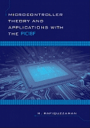 Microcontroller Theory and Applications with the Pic18f