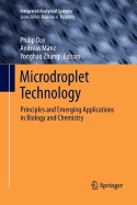 Microdroplet Technology: Principles and Emerging Applications in Biology and Chemistry