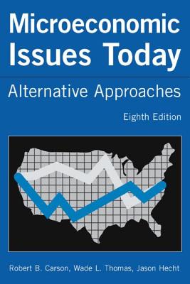 Microeconomic Issues Today: Alternative Approaches - Carson, Robert B