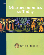 Microeconomics for Today - Tucker, Irvin B