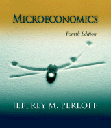 Microeconomics Plus Myeconlab Plus eBook 1-Semester Student Access Kit