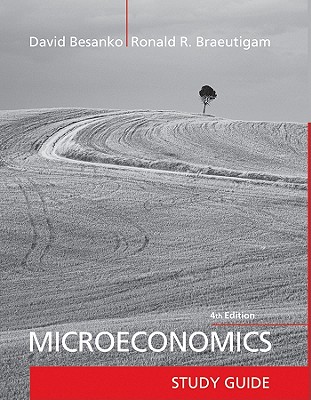 Microeconomics: Study Guide - Besanko, David, and Braeutigam, Ronald