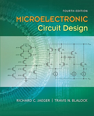 Microelectronic Circuit Design - Jaeger, Richard, and Blalock, Travis