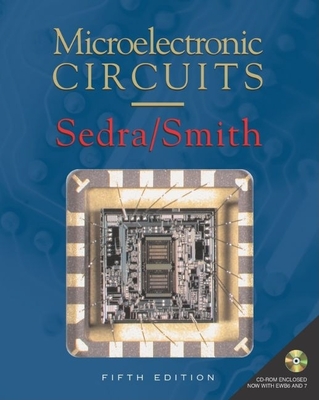 Microelectronic Circuits - Sedra, Adel S, and Smith, Kenneth C