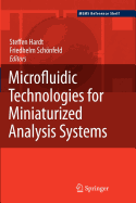 Microfluidic Technologies for Miniaturized Analysis Systems
