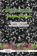 Microgreens Growers Almanac: Easy record keeping for growing Microgreens (Black and white cover)