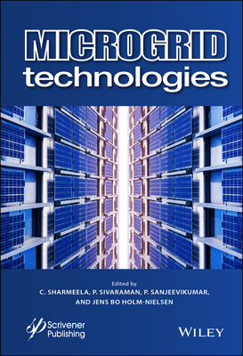 Microgrid Technologies - Chenniappan, Sharmeela (Editor), and Palanisamy, Sivaraman (Editor), and Padmanaban, Sanjeevikumar (Editor)