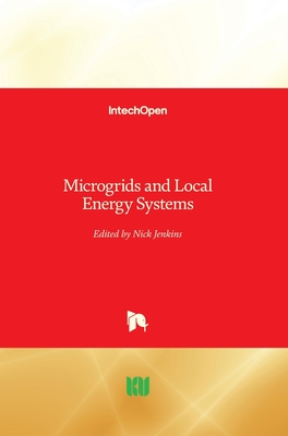 Microgrids and Local Energy Systems - Jenkins, Nick (Editor)