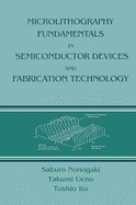 Microlithography Fundamentals in Semiconductor Devices and Fabrication Technology