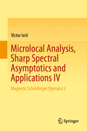Microlocal Analysis, Sharp Spectral Asymptotics and Applications IV: Magnetic Schrdinger Operator 2