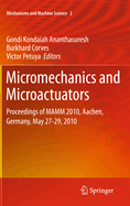 Micromechanics and Microactuators: Proceedings of Mamm 2010, Aachen, Germany, May 27-29, 2010