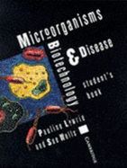 Microorganisms, biotechnology & disease. Student's book