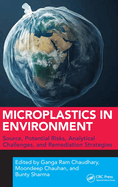 Microplastics in Environment: Source, Potential Risks, Analytical Challenges, and Remediation Strategies