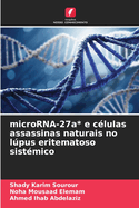 microRNA-27a* e c?lulas assassinas naturais no lpus eritematoso sist?mico