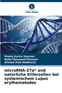 microRNA-27a* und nat?rliche Killerzellen bei systemischem Lupus erythematodes