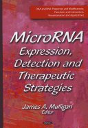 Microrna: Expression, Detection, and Therapeutic Strategies