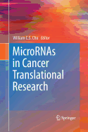 Micrornas in Cancer Translational Research