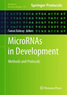 Micrornas in Development: Methods and Protocols