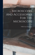 ... Microscopes And Accessories For The Microscope