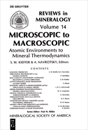 Microscopic to Macroscopic: Atomic Environments to Mineral Thermodynamics