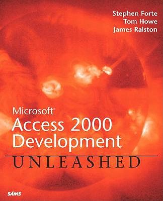 Microsoft Access 2000 Unleashed - Forte, Stephen, and Howe, Thomas, and Howe, Tom
