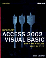 Microsoft Access 2002 Visual Basic for Applications Step by Step - Callahan, Evan