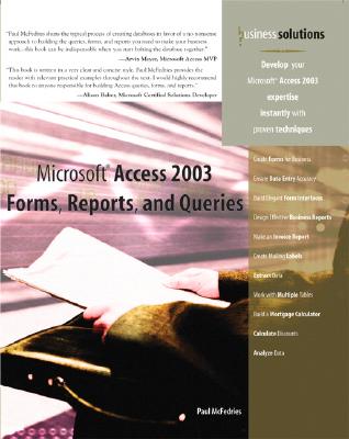 Microsoft Access 2003 Forms, Reports, and Queries - McFedries, Paul