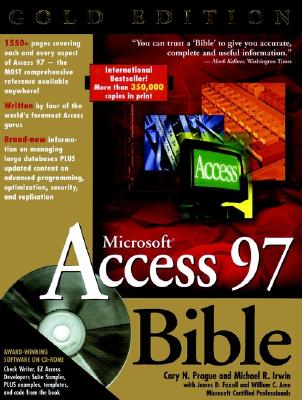 Microsoft Access 97 Bible - Prague, Cary N, and Irwin, Michael R, and Foxall, James D