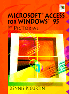 Microsoft Access for Windows 95 by Pictorial