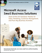 Microsoft Access Small Business Solutions: State-Of-The-Art Database Models for Sales, Marketing, Customer Management, and More Key Business Activities