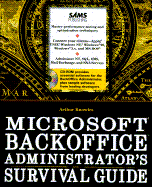 Microsoft BackOffice Administrators Survival Guide with CD-ROM - Knowles, Arthur E