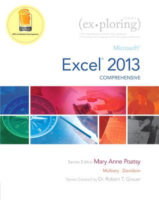 Microsoft Excel 2013: Comprehensive - Poatsy, Mary Anne, and Mulbery, Keith, and Davidson, Jason