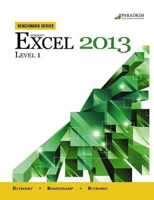 Microsoft Excel 2013: Level 1 - Rutkosky, Nita Hewitt